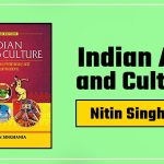 Indian Art and Culture by Nitin Singhania PDF In Hindi & English Download